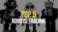Top 5 des meilleurs robots trading crypto